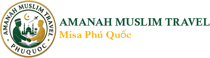 Amanah Muslim Travel Phú Quốc | Tour Halal & Spa Cho Khách Hồi Giáo